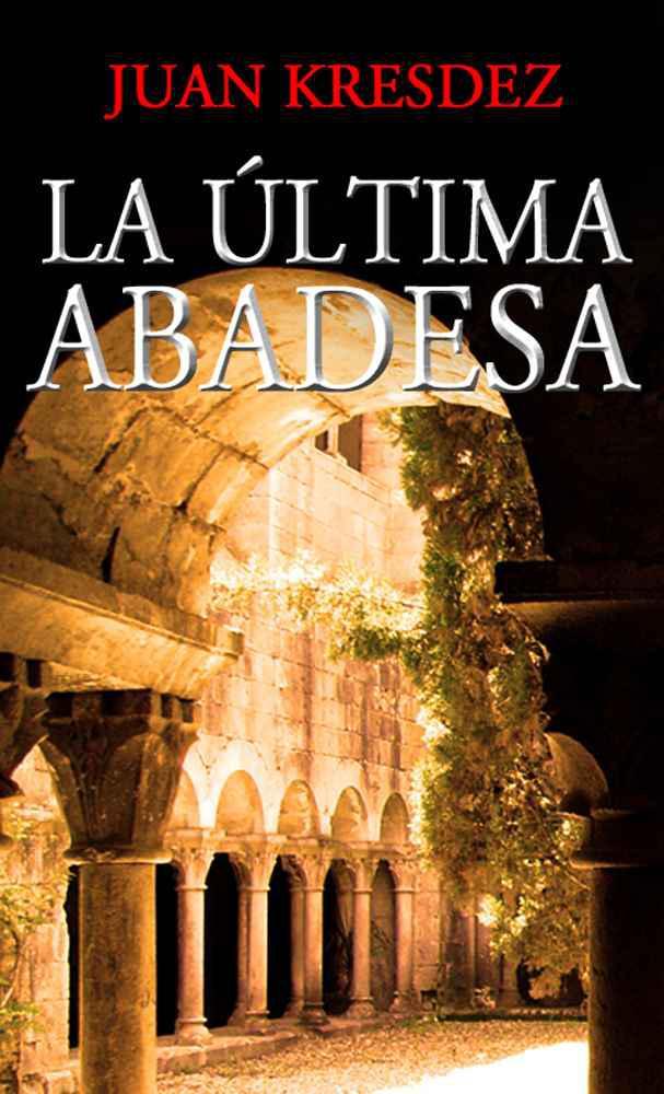 La última abadesa