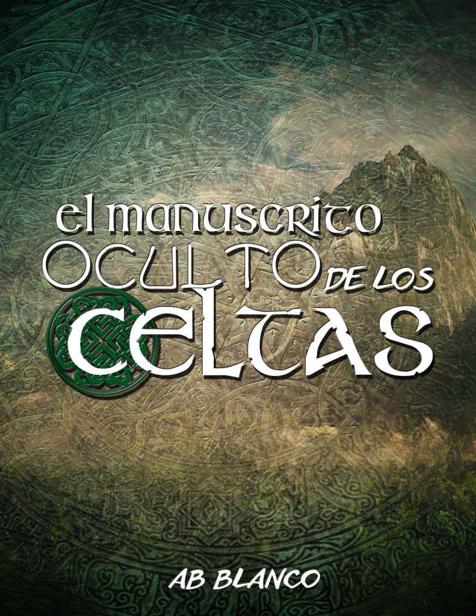 El manuscrito oculto de los celtas