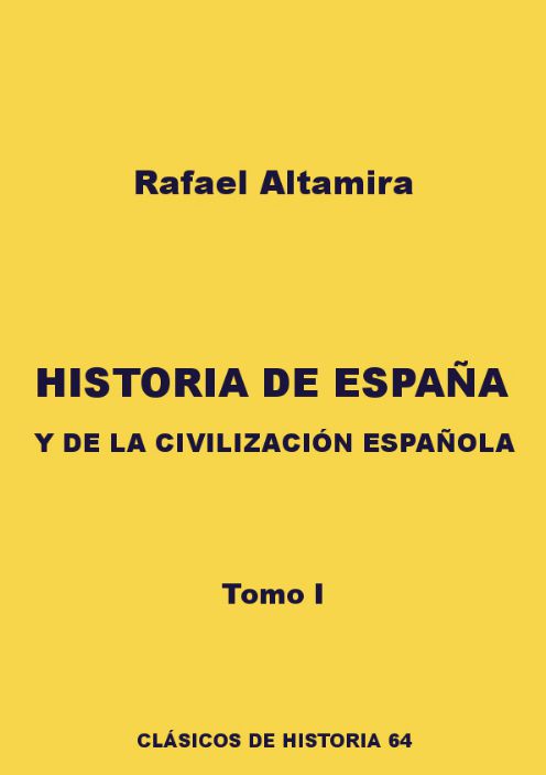 Historia de España y de la civilización española I
