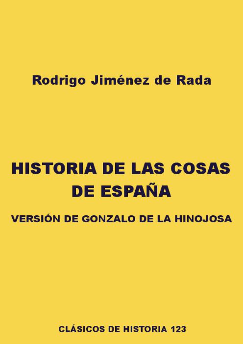 Historia de las cosas de España (versión de Gonzalo de la Hinojosa)
