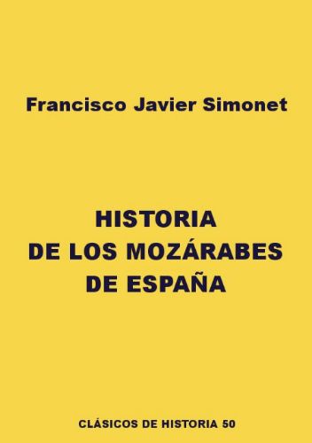 Historia de los mozárabes de España