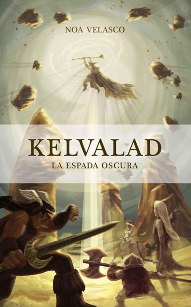 Kelvalad. La espada oscura