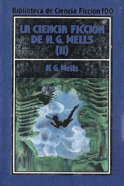 La ciencia ficción de H. G. Wells II