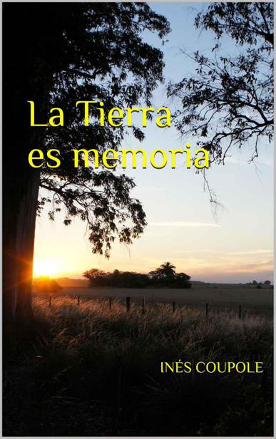 La tierra es memoria