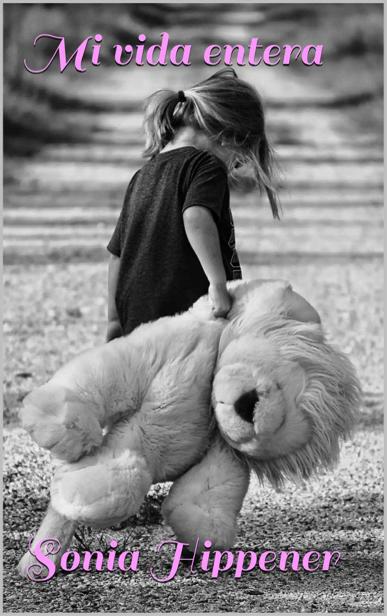 Mi vida entera