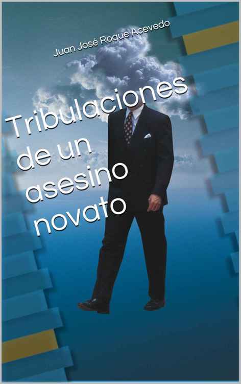 Tribulaciones de un asesino novato