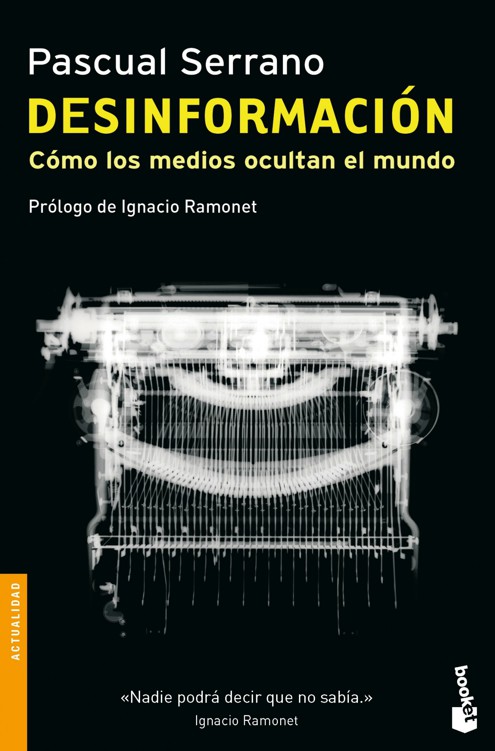 Desinformacion: Como los medios ocultan el mundo