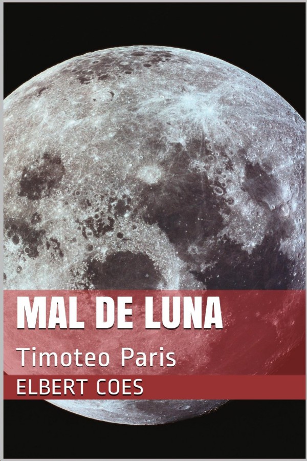 Mal de luna: Timoteo París