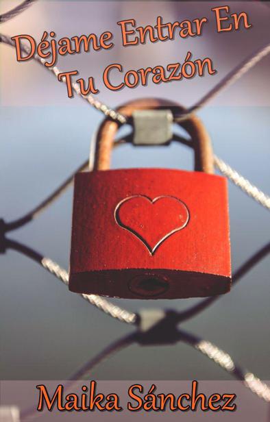Déjame entrar en tu corazón