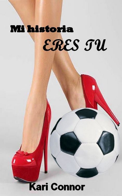 Mi historia eres tú