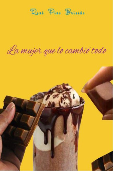 La mujer que lo cambió todo