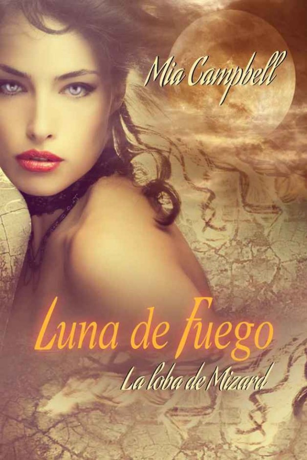 Luna de fuego. La loba de Mizard