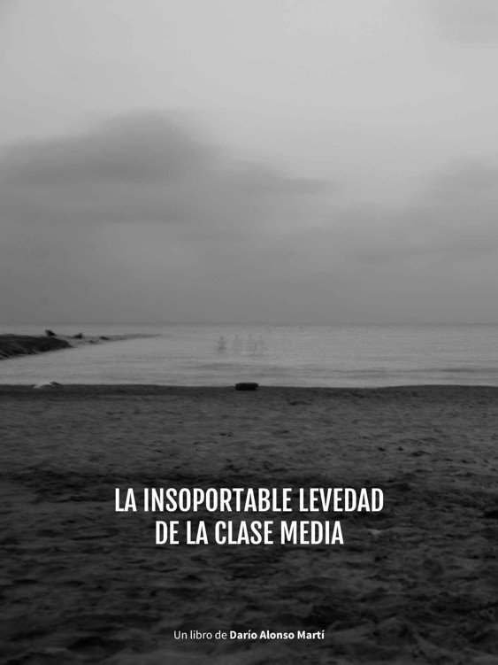 La insoportable levedad de la clase media