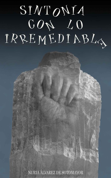 Sintonía con lo irremediable