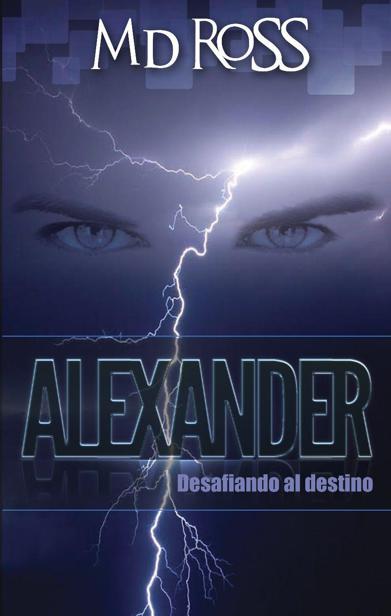 Alexander, desafiando al destino