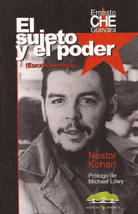 Che Guevara: El sujeto y el poder