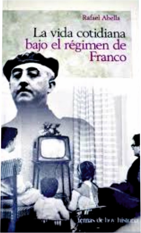 La vida cotidiana bajo el régimen de Franco