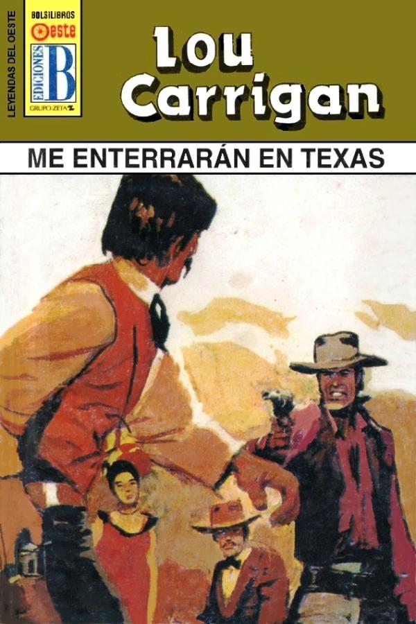 Me enterrarán en Texas