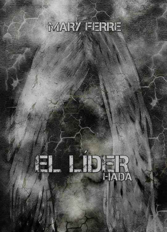 El líder, Hada