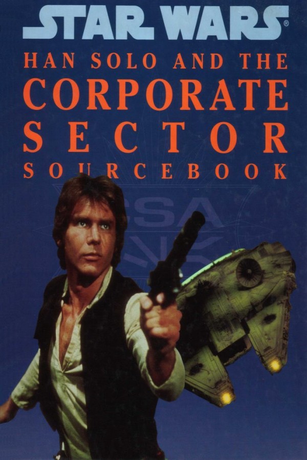 Han Solo y el Sector Corporativo: Relatos recopilados del Sourcebook