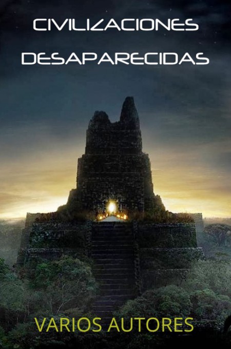 Civilizaciones desaparecidas