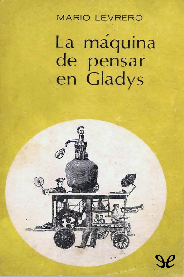 La máquina de pensar en Gladys