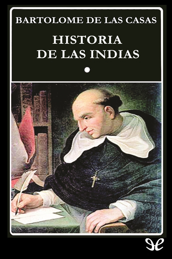 Historia de las Indias (Libro I)