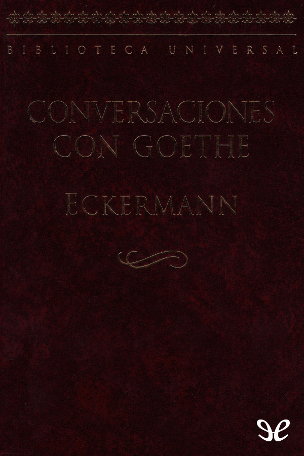 Conversaciones con Goethe (B. U.)