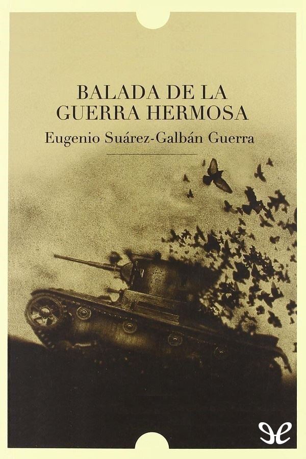 Balada de la guerra hermosa