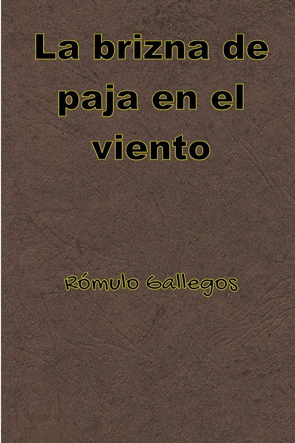 La brizna de paja en el viento