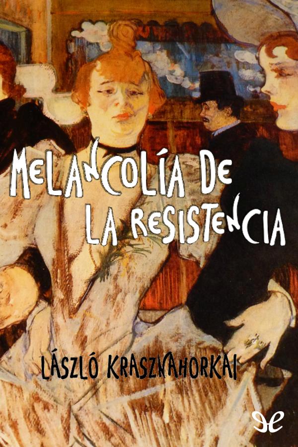 Melancolía de la resistencia