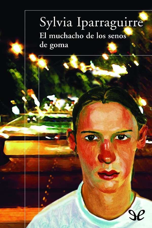 El muchacho de los senos de goma