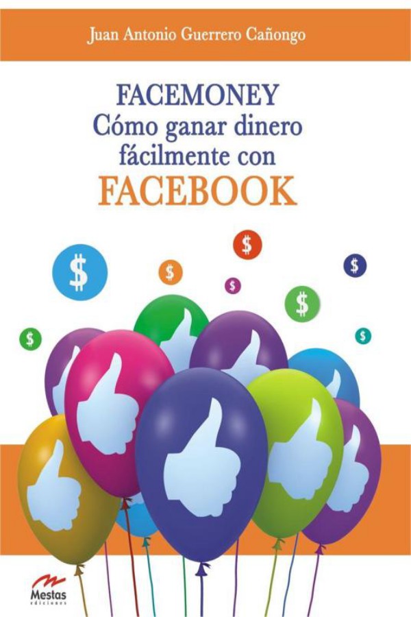 FaceMoney. Cómo ganar dinero fácilmente con Facebook