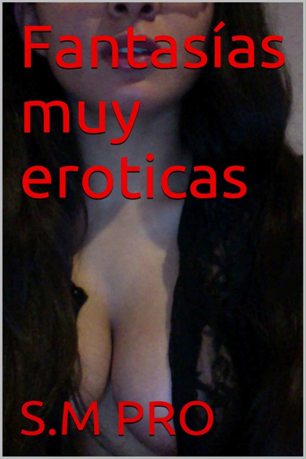 Fantasías muy eróticas