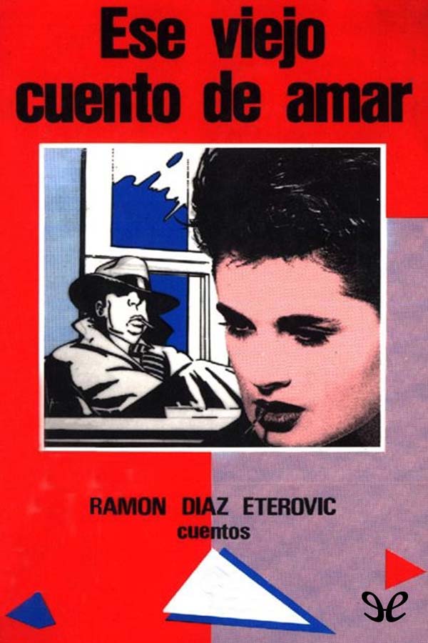 Ese viejo cuento de amar