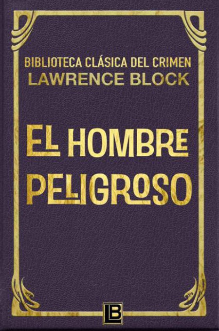 El hombre peligroso