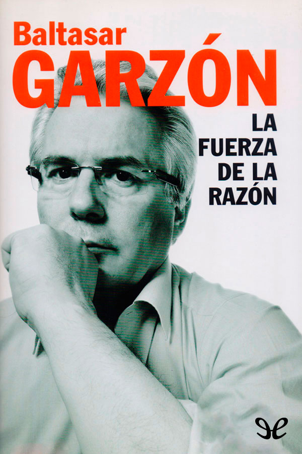 La fuerza de la razón