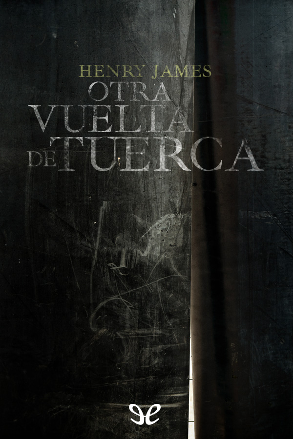 Otra vuelta de tuerca (trad. Antonio Desmonts)