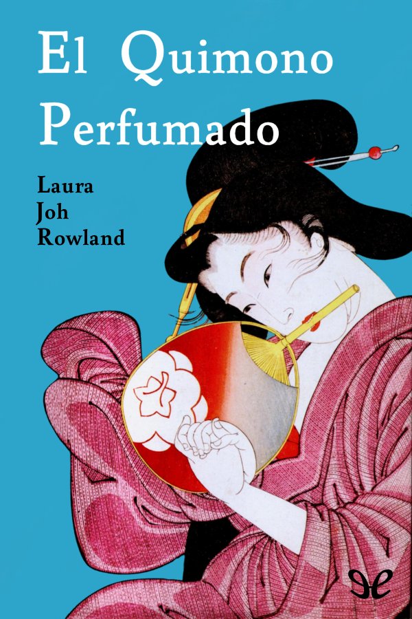 El quimono perfumado