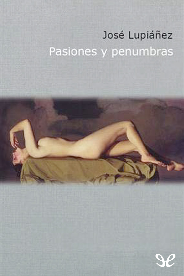 Pasiones y penumbras