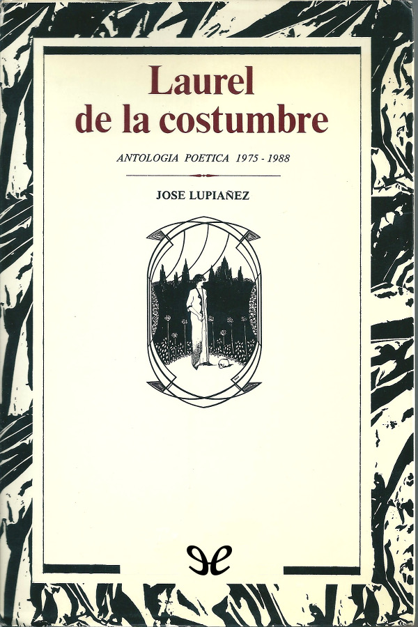 Laurel de la costumbre. Antología poética