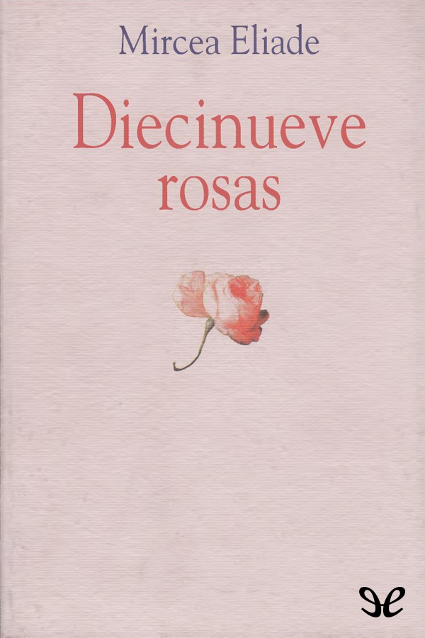 Diecinueve rosas
