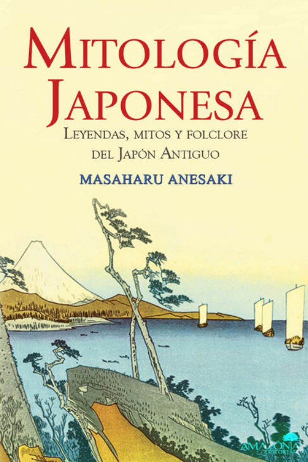 Mitología japonesa: Leyendas, mitos y folclore del Japón Antiguo