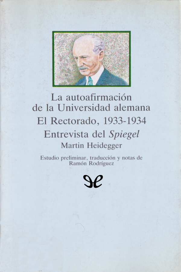 La autoafirmación de la Universidad alemana - El Rectorado, 1933-1934 - Entrevista del Spiegel
