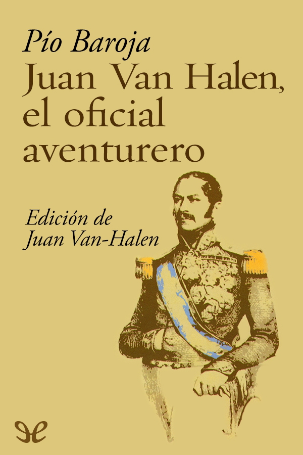 Juan Van Halen, el oficial aventurero