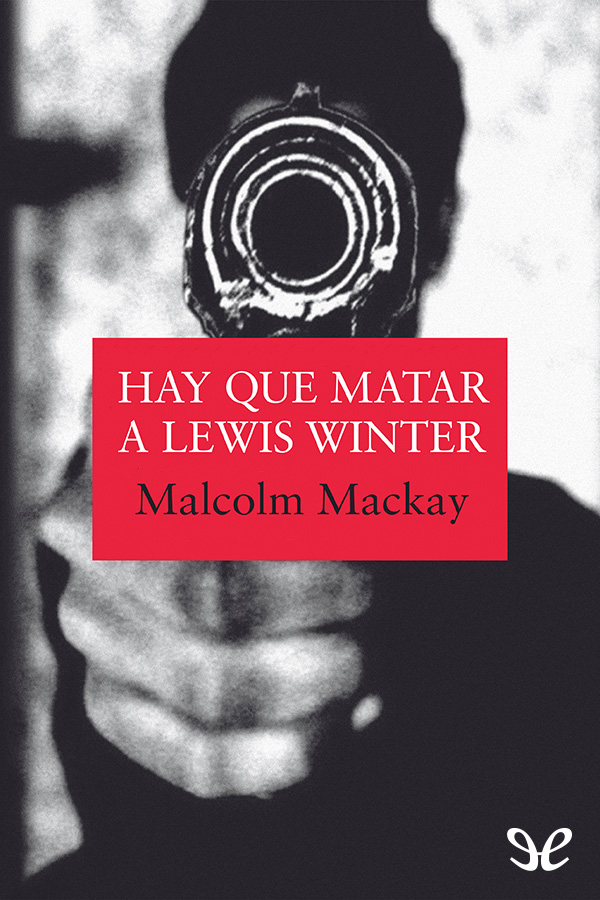 Hay que matar a Lewis Winter