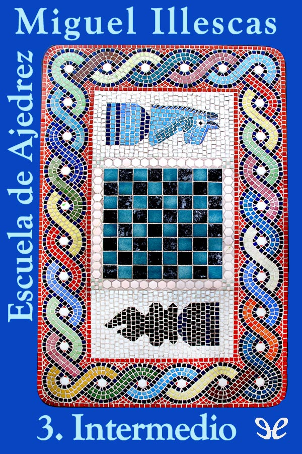 Escuela de Ajedrez 3. Intermedio