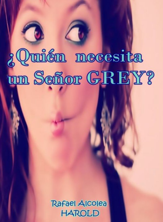 ¿Quién necesita un Señor Grey?