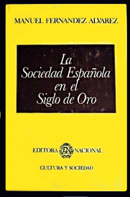 La sociedad española en el Siglo de Oro. Volumen III