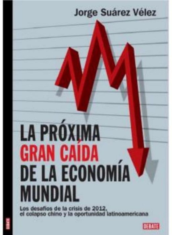 La próxima gran caída de la economía mundial